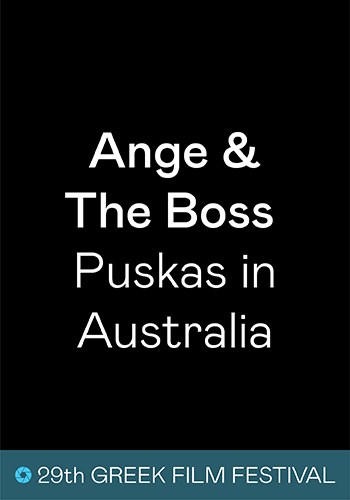 GFF24: Ange & The Boss: Puskas in Australia